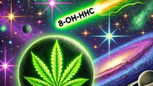 8-OH-HHC: A stellar discovery that changes the cosmic rules